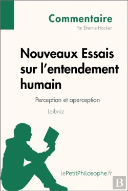 Bertrand.pt - Nouveaux Essais Sur L'Entendement Humain De Leibniz - Perception Et Aperception (Commentaire)