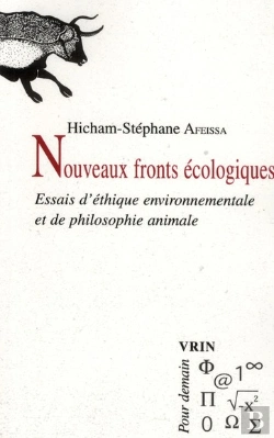 Bertrand.pt - Nouveaux Fronts Écologiques ; Essais D'Éthique Environnementale Et De Philosophie Animale