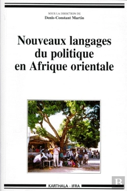 Bertrand.pt - Nouveaux Langages Du Politique En Afrique Orientale
