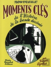 Nouveaux Moments Clés De L'Histoire De La Bande Dessinée