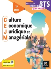 Nouveaux Parcours Bts : Culture Économique, Juridique Et Managériale ; Bts 1e Année ; Manuel