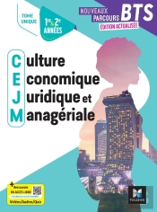 Nouveaux Parcours Bts : Culture Économique, Juridique Et Managériale ; Bts 1re & 2e Années ; Tome Unique ; Elève