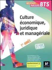 Nouveaux Parcours ; Culture Économique, Juridique Et Manageriale ; Bts 1re Année (Édition 2018)