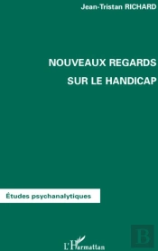 Nouveaux Regards Sur Le Handicap