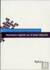 Nouveaux Regards Sur Le Texte Litteraire