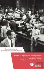 Nouveaux Regards Sur Les Migrations Juives Au Xxe Siècle