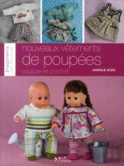 Nouveaux Vetements De Poupees - Couture Et Crochet