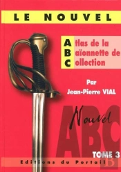 Nouvel Atlas De La Baionnette De Collection, Vol. 3