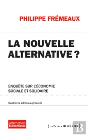 Nouvelle Alternative ? 4eme Edition Augmentee (La)