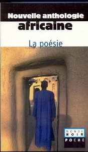 Nouvelle Anthologie Africaine : Ii Poésie