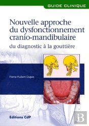 Nouvelle Approche Du Dysfonctionnement Cranio-Mandibulaire