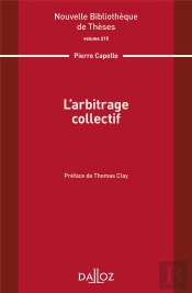 Nouvelle Bibliothèque De Thèses : L'Arbitrage Collectif