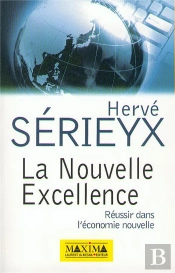 Nouvelle Excellence ; Les Exigences De L'Economie