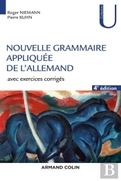 Nouvelle Grammaire Appliquée De L'Allemand ; Avec Exercice Corrigés (3e Édition)