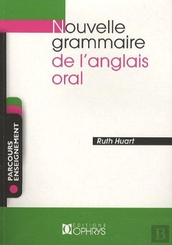 Bertrand.pt - Nouvelle Grammaire De L'Anglais Oral