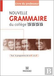 Nouvelle Grammaire Du College ; Livre Du Professeur (Edition 2007)