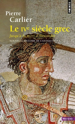 Bertrand.pt - Nouvelle Histoire De L'Antiquité Tome 3 : Le Ive Siècle Grec, Jusqu'À La Mort D'Alexandre