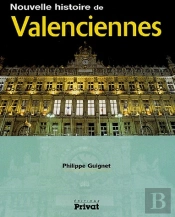 Nouvelle Histoire De Valenciennes