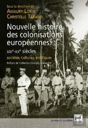 Nouvelle Histoire Des Colonisations Européennes (Xixe-Xxe Siècles)