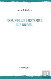 Nouvelle Histoire Du Brésil