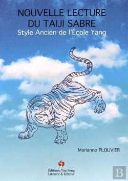 Bertrand.pt - Nouvelle Lecture Du Taiji Sabre : Style Ancien De L'Ecole Yang