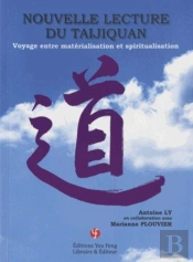 Nouvelle Lecture Du Taijiquan Voyage Entre Materialisation Et Spiritualisation