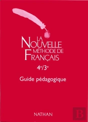 Nouvelle Methode De Francais ; 4eme-3eme ; Livre Du Professeur