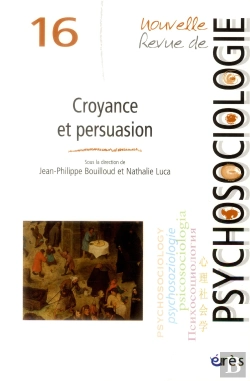 Bertrand.pt - Nouvelle Revue De Psychosociologie 16 - Croyance Et Persuasion