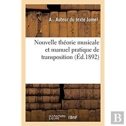 Bertrand.pt - Nouvelle Theorie Musicale Et Manuel Pratique De Transposition