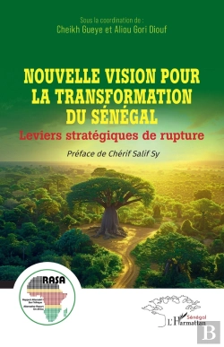 Bertrand.pt - Nouvelle Vision Pour La Transformation Du Sénégal : Leviers Stratégiques De Rupture