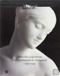Bertrand.pt - Nouvelles Acquisitions Du Département Des Sculptures 1992-1995