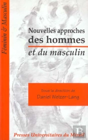 Nouvelles Approches Des Hommes Et Du Masculin