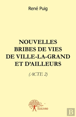 Bertrand.pt - Nouvelles Bribes De Vies De Ville-La-Grand Et D'Ailleurs