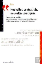 Nouvelles Centralités, Nouvelles Pratiques : Pratiques Sociales Dans Centres Commerciaux De Périphérie : Pôles D'Intégration