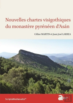 Bertrand.pt - Nouvelles Chartes Visigothiques Du Monastère Pyrénéen D'Arsan