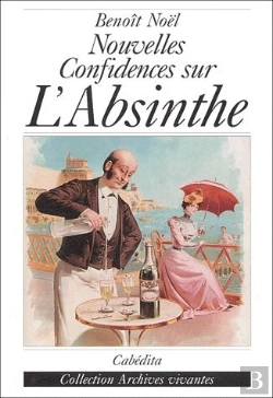 Bertrand.pt - Nouvelles Confidences Sur L'Absinthe