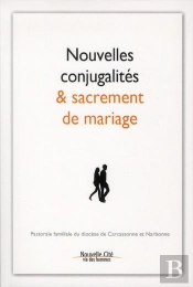 Nouvelles Conjugalités Et Sacrement De Mariage