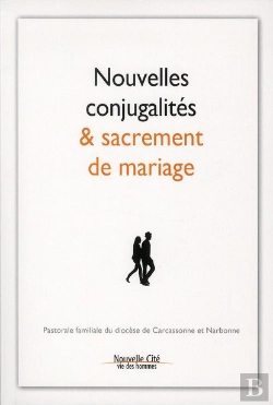 Bertrand.pt - Nouvelles Conjugalités Et Sacrement De Mariage