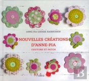 Nouvelles Creations D'Anne-Pia. Couture Et Patch