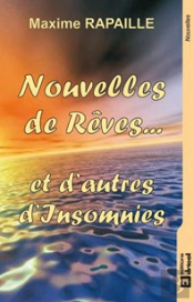 Nouvelles De Rêves... Et D'Autres Insomnies