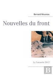 Nouvelles Du Front ; La Tannerie 2012