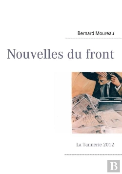 Bertrand.pt - Nouvelles Du Front ; La Tannerie 2012