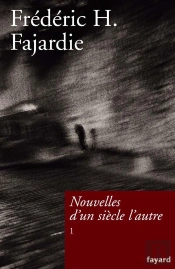 Nouvelles D'Un Siecle L'Autre, Tome 1