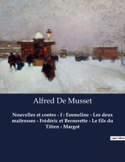 Bertrand.pt - Nouvelles Et Contes I Emmeline Les Deux Ma Tresses Frederic Et Bernerette Le Fil - Un Recueil De Nou