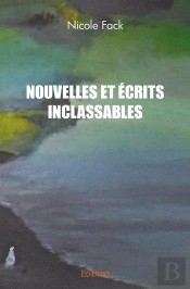 Nouvelles Et Écrits Inclassables