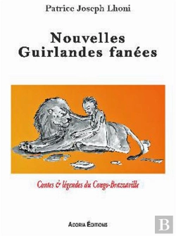Bertrand.pt - Nouvelles Guirlandes Fanées, Contes Et Légendes Du Congo-Brazzaville