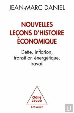 Bertrand.pt - Nouvelles Leçons D'Histoire Économique : Dette, Inflation, Transition Énergétique, Travail