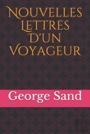 Nouvelles Lettres D'Un Voyageur