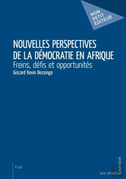 Bertrand.pt - Nouvelles Perspectives De La Démocratie En Afrique ; Freins, Defis Et Opportunités