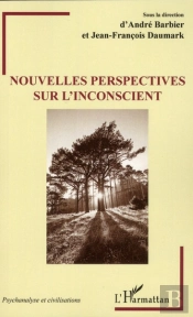Nouvelles Perspectives Sur L'Inconscient